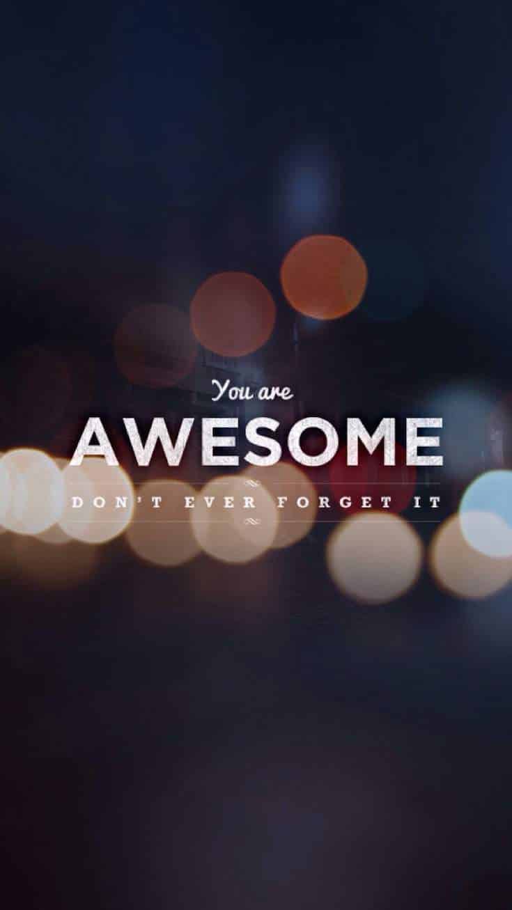 You Are Awesome | Covetboard Quotes