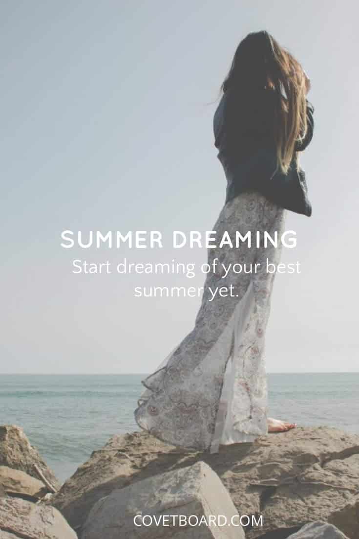 Summer Dreaming | Covetboard Quotes